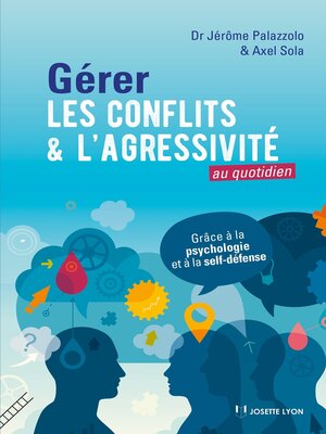 cover image of Gérer les conflits et l'agressivité au quotidien